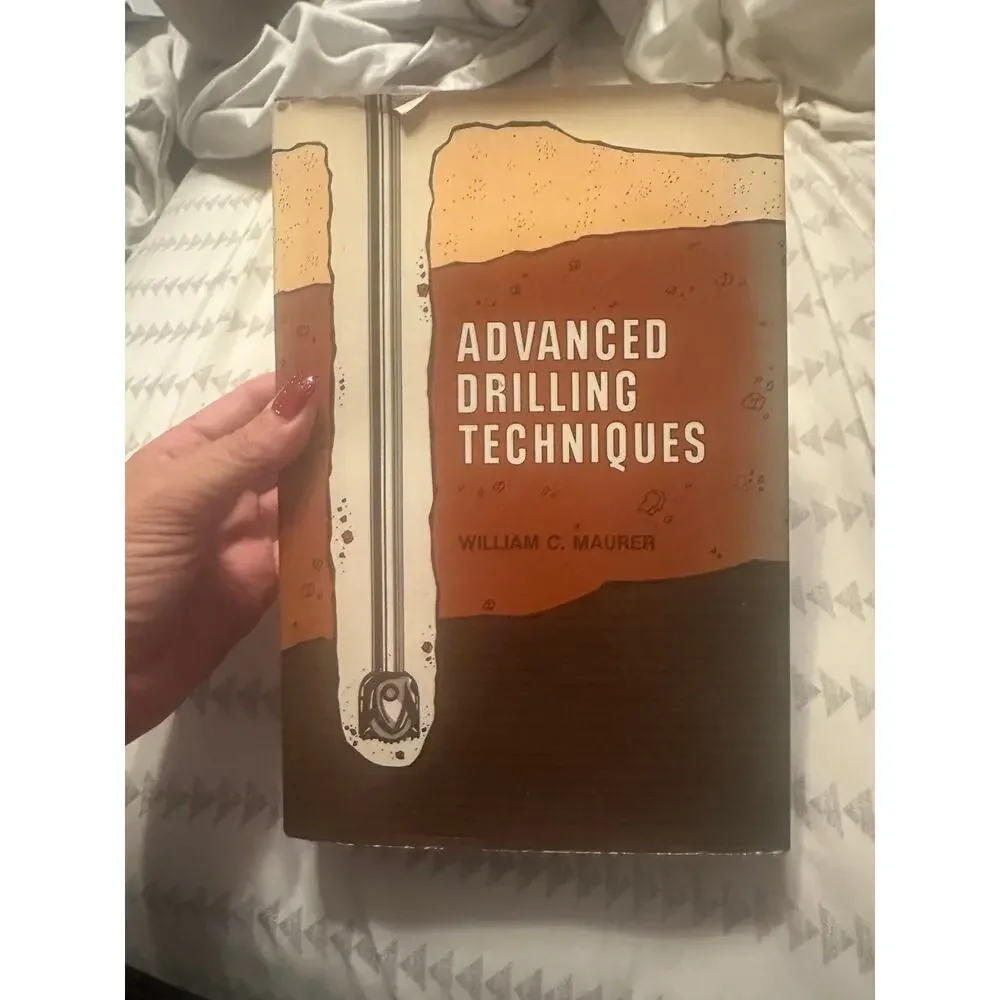 Advanced‎ Drilling Techniques by William C Maurer  1980